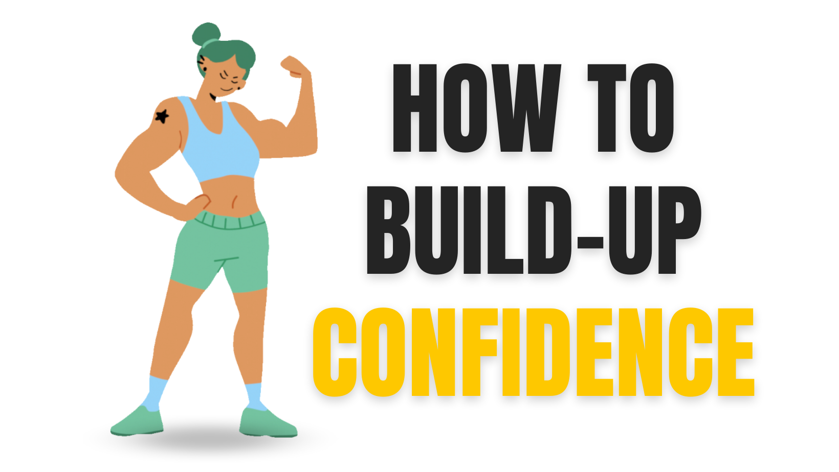 How to Build up Confidence
