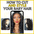 How To Cut And Style Your Baby Hair